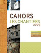Cahors Les Chantiers 2009