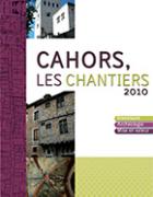 Cahors Les Chantiers 2010